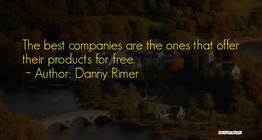 The Best Offer Quotes By Danny Rimer