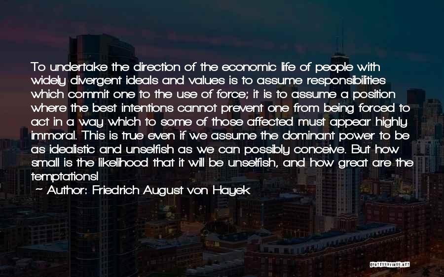 The Best One Direction Quotes By Friedrich August Von Hayek