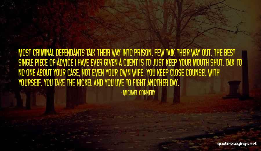 The Best One Piece Quotes By Michael Connelly The Best One Piece Quotes By Michael Connelly