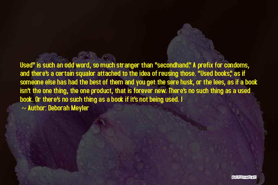 The Best One Word Quotes By Deborah Meyler