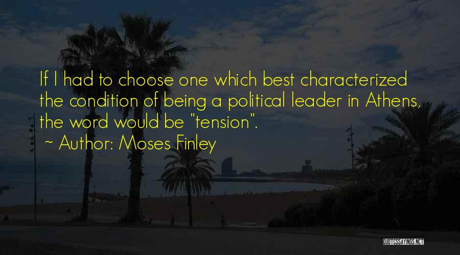 The Best One Word Quotes By Moses Finley