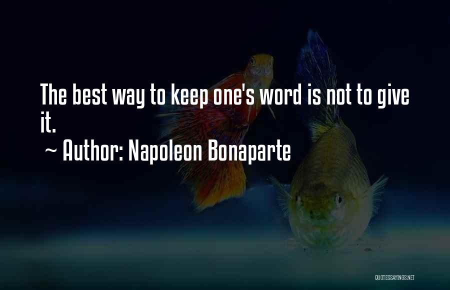 The Best One Word Quotes By Napoleon Bonaparte