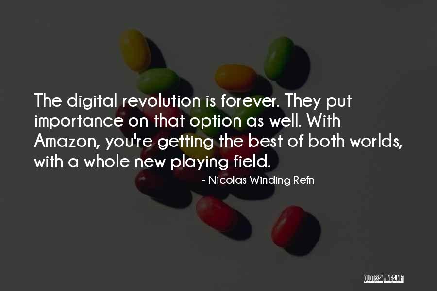 The Best Option Quotes By Nicolas Winding Refn The Best Option Quotes By Nicolas Winding Refn
