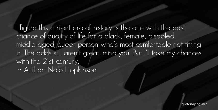 The Best Person In My Life Quotes By Nalo Hopkinson