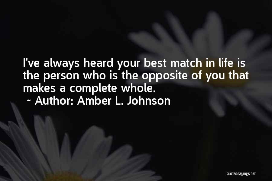 The Best Person In Your Life Quotes By Amber L. Johnson