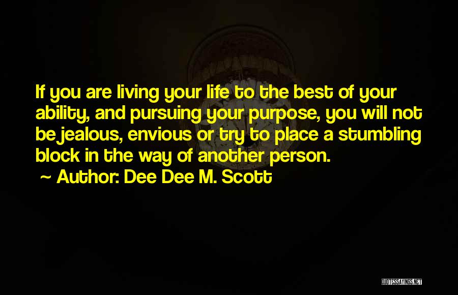 The Best Person In Your Life Quotes By Dee Dee M. Scott