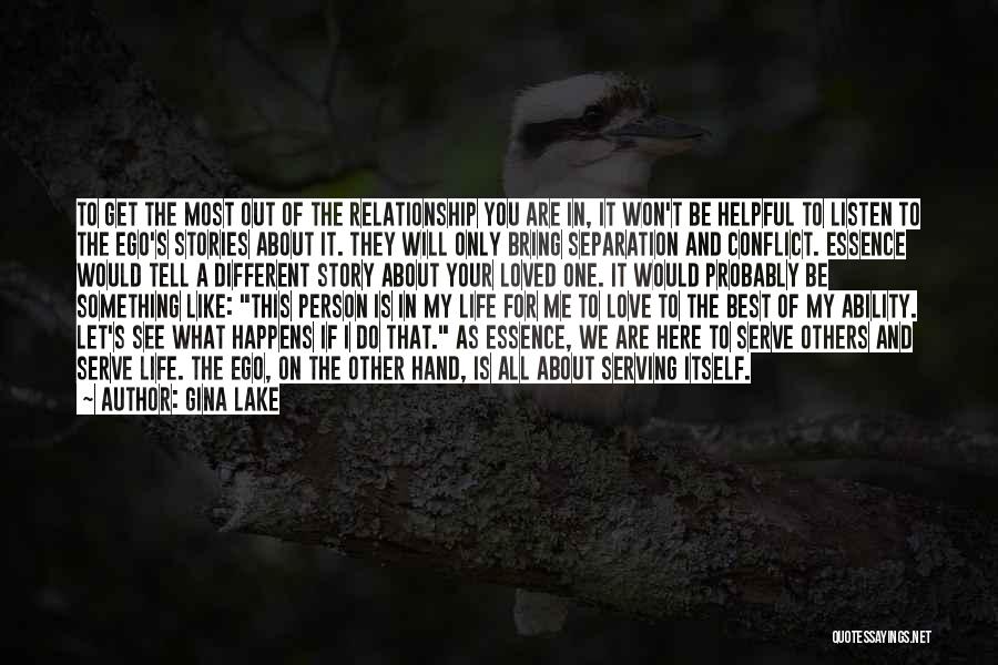 The Best Person In Your Life Quotes By Gina Lake