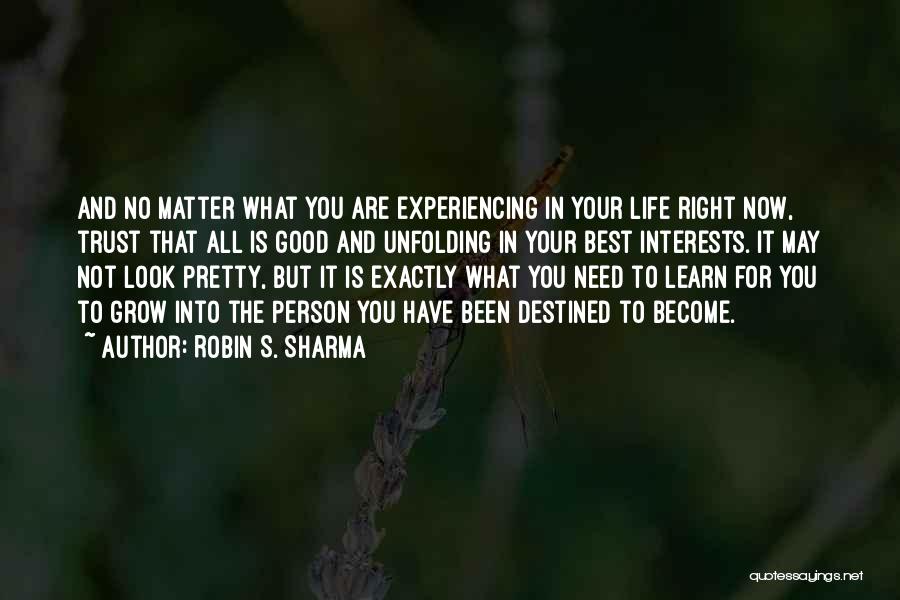 The Best Person In Your Life Quotes By Robin S. Sharma