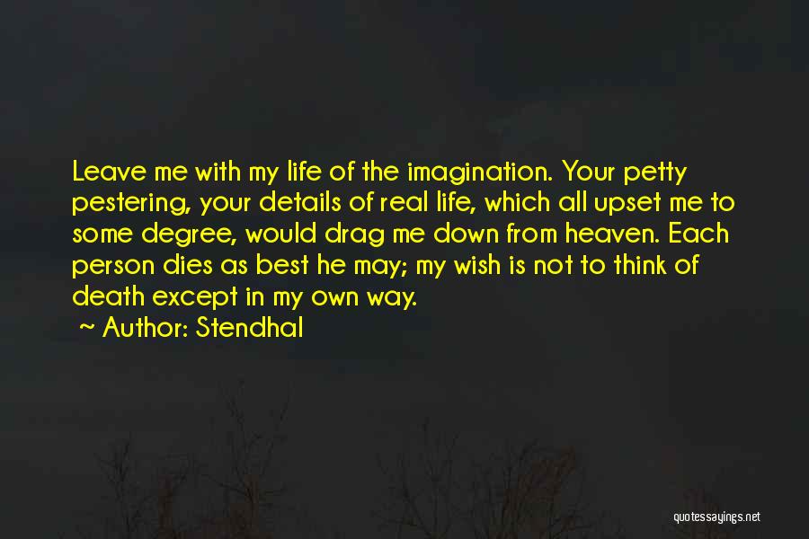 The Best Person In Your Life Quotes By Stendhal