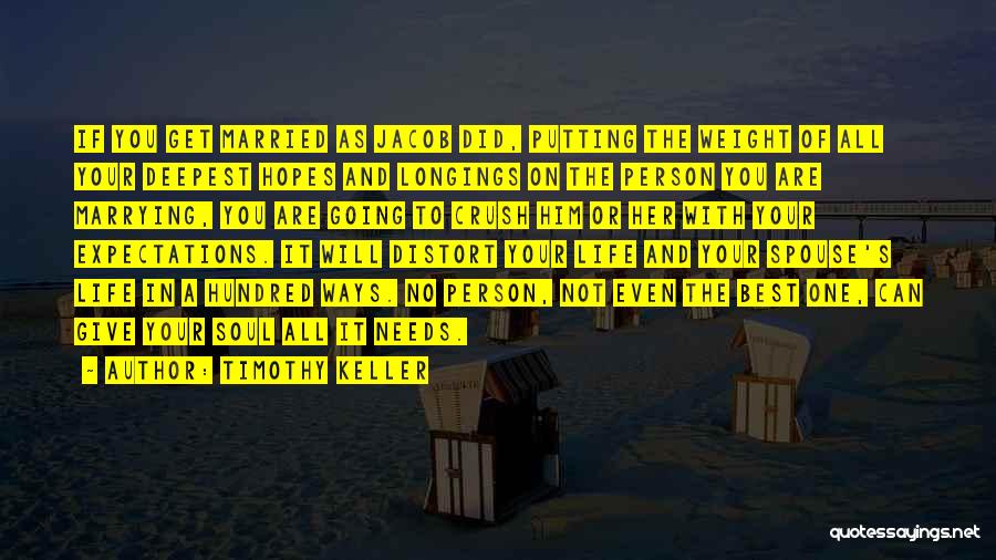 The Best Person In Your Life Quotes By Timothy Keller