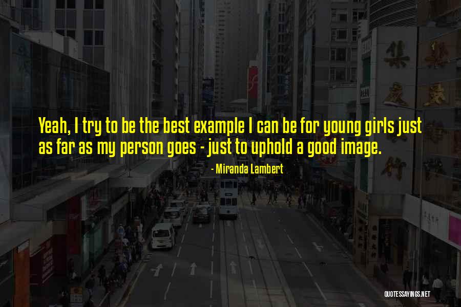 The Best Person Quotes By Miranda Lambert