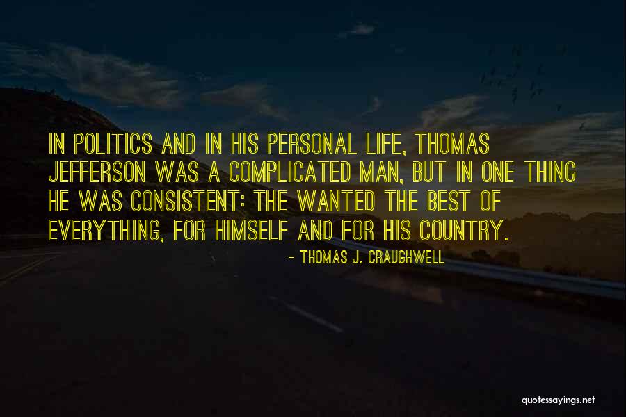 The Best Personal Quotes By Thomas J. Craughwell