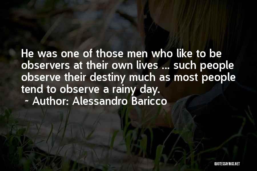 The Best Rainy Day Quotes By Alessandro Baricco