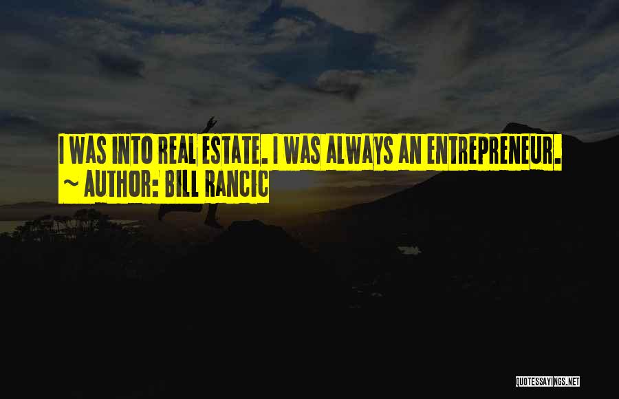 The Best Real Estate Quotes By Bill Rancic