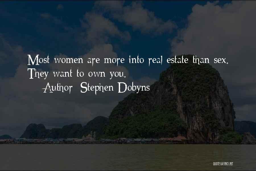 The Best Real Estate Quotes By Stephen Dobyns