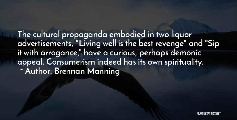 The Best Revenge Quotes By Brennan Manning