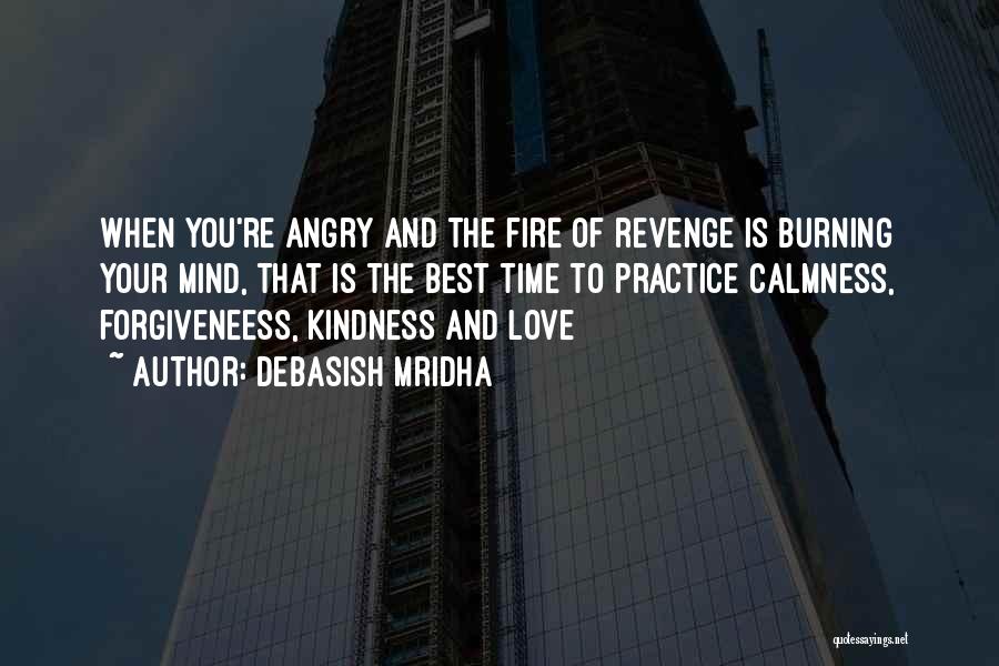 The Best Revenge Quotes By Debasish Mridha