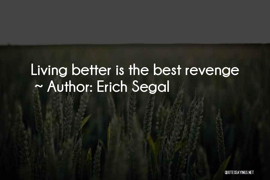 The Best Revenge Quotes By Erich Segal