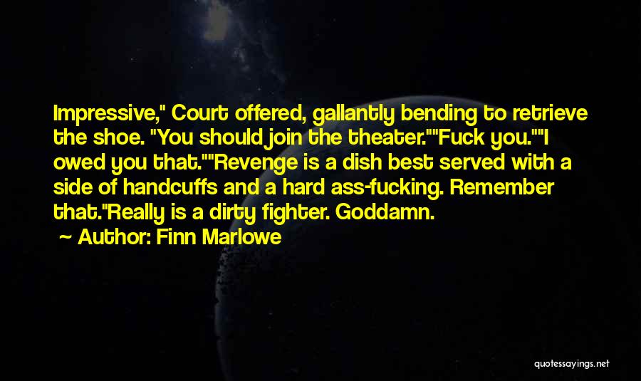 The Best Revenge Quotes By Finn Marlowe