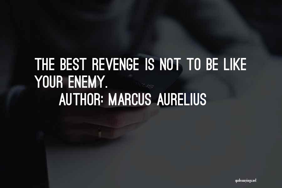 The Best Revenge Quotes By Marcus Aurelius