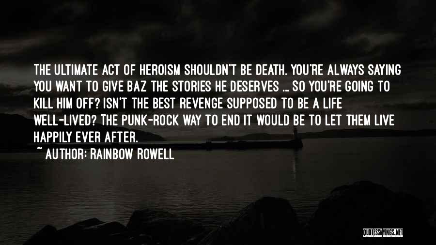 The Best Revenge Quotes By Rainbow Rowell