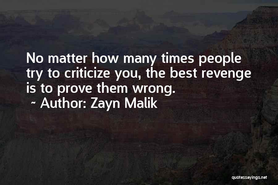 The Best Revenge Quotes By Zayn Malik