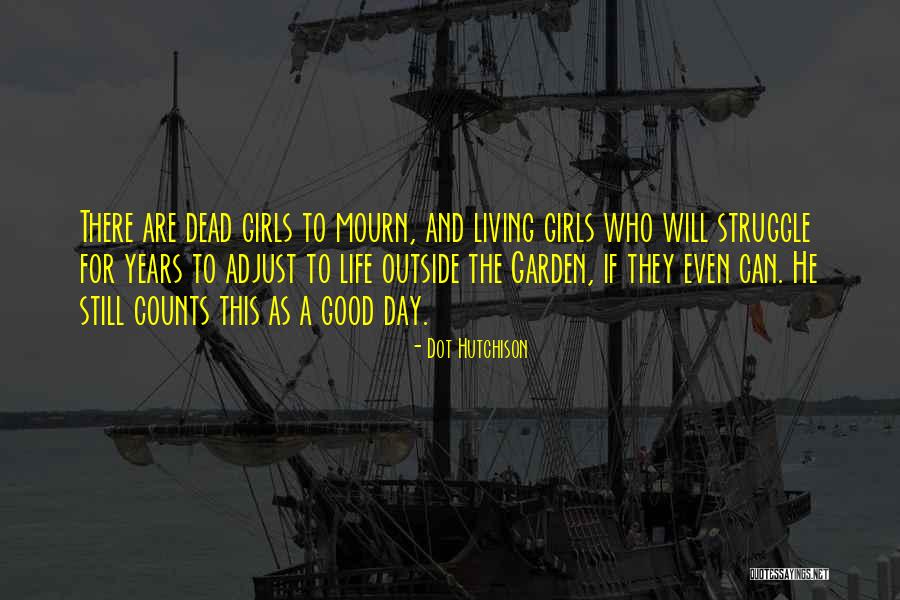 The Best Sentence I Ve Ever Read Quotes By Dot Hutchison The Best Sentence I Ve Ever Read Quotes By Dot Hutchison
