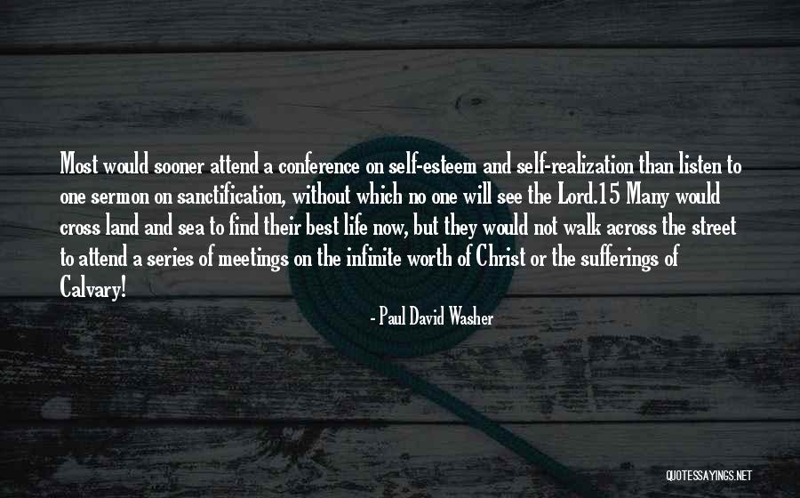 The Best Sermon Quotes By Paul David Washer The Best Sermon Quotes By Paul David Washer