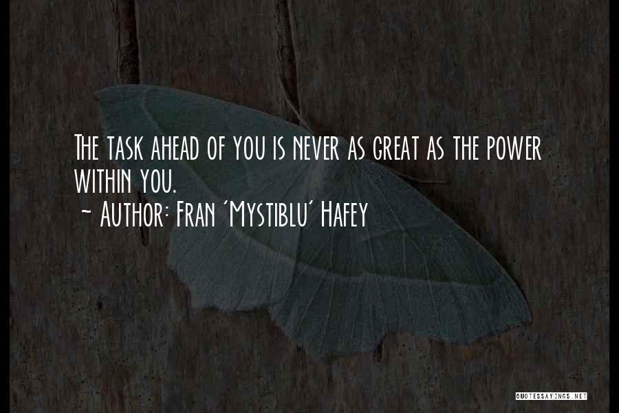 The Best Short Inspirational Quotes By Fran 'Mystiblu' Hafey