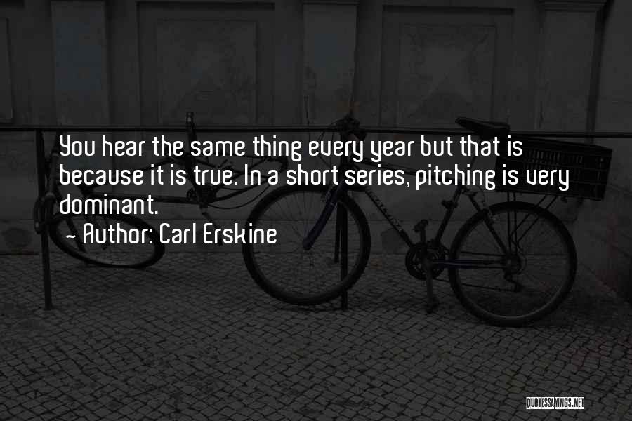 The Best Short Motivational Quotes By Carl Erskine