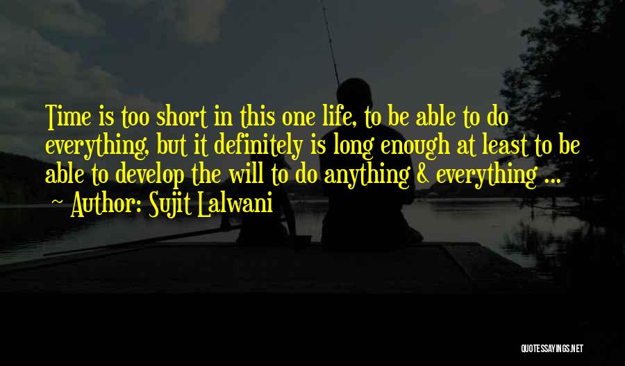 The Best Short Motivational Quotes By Sujit Lalwani