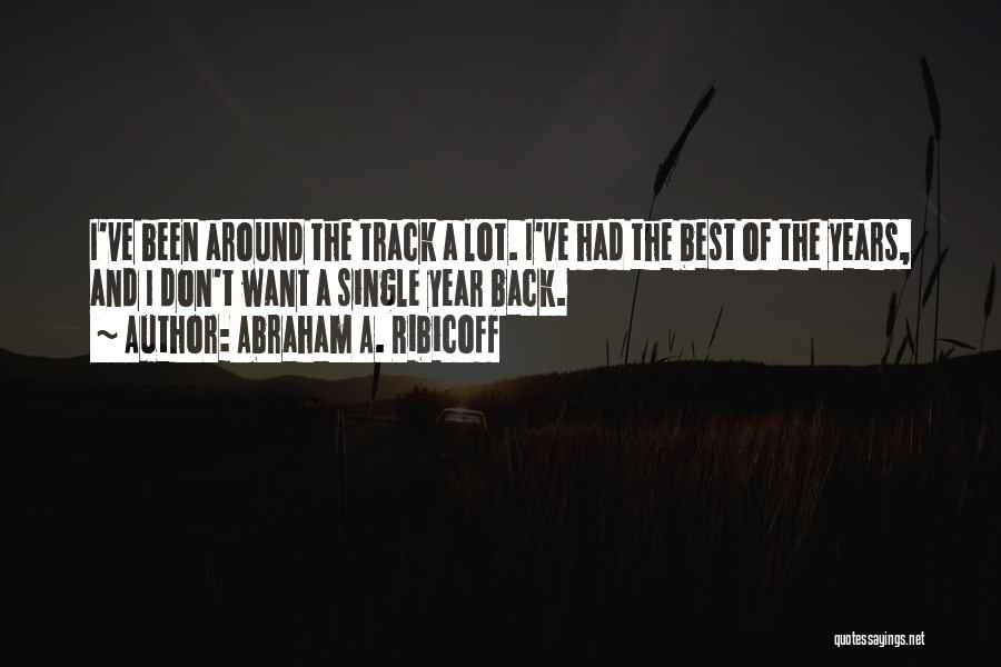 The Best Single Quotes By Abraham A. Ribicoff