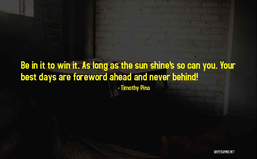 The Best Sun Quotes By Timothy Pina The Best Sun Quotes By Timothy Pina