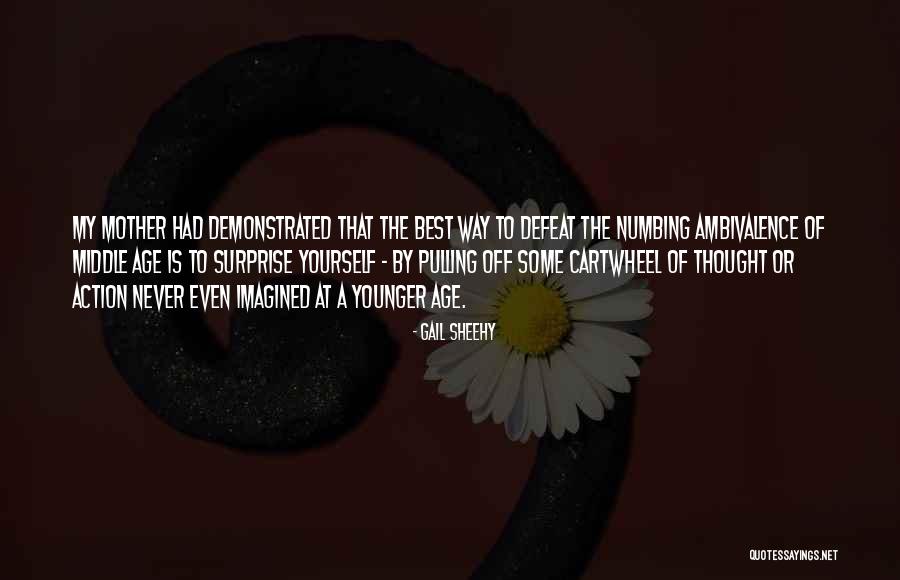 The Best Surprise Quotes By Gail Sheehy The Best Surprise Quotes By Gail Sheehy