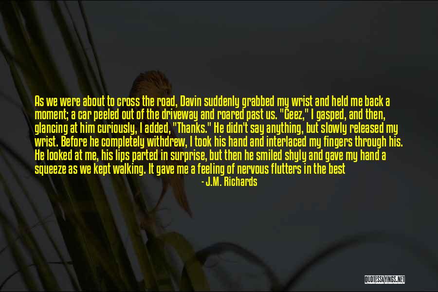 The Best Surprise Quotes By J.M. Richards The Best Surprise Quotes By J.M. Richards