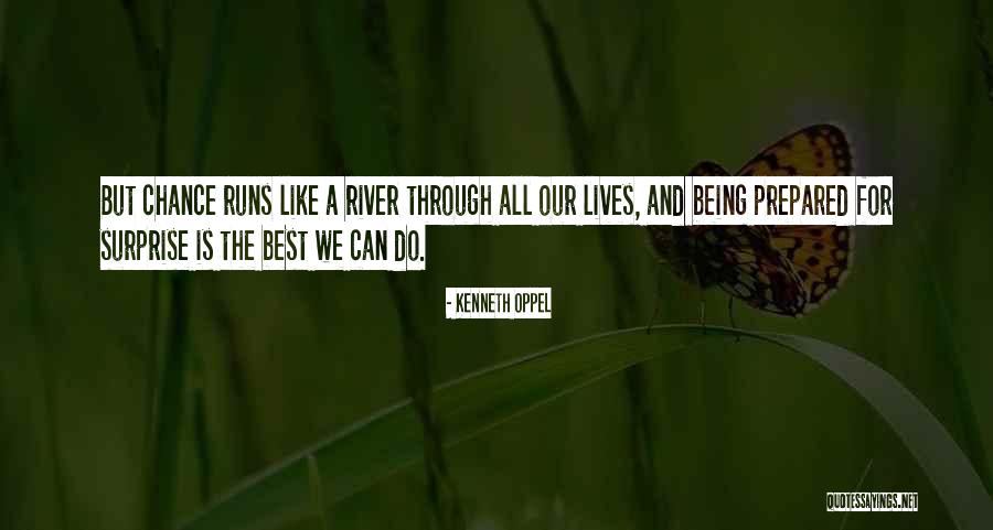 The Best Surprise Quotes By Kenneth Oppel The Best Surprise Quotes By Kenneth Oppel