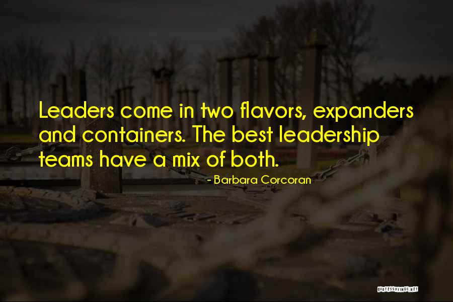 The Best Team Quotes By Barbara Corcoran The Best Team Quotes By Barbara Corcoran