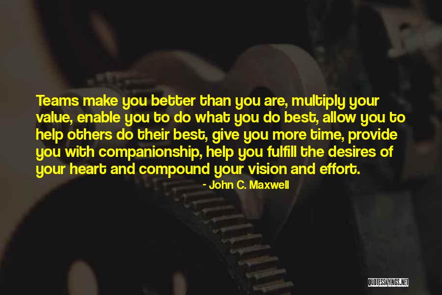 The Best Team Quotes By John C. Maxwell The Best Team Quotes By John C. Maxwell