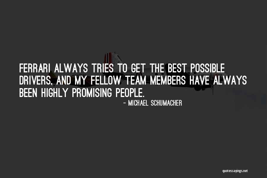 The Best Team Quotes By Michael Schumacher The Best Team Quotes By Michael Schumacher