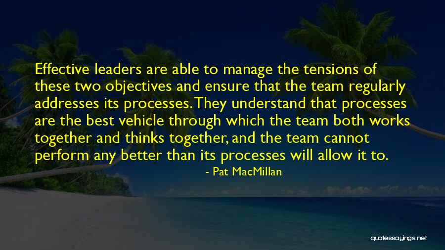 The Best Team Quotes By Pat MacMillan The Best Team Quotes By Pat MacMillan