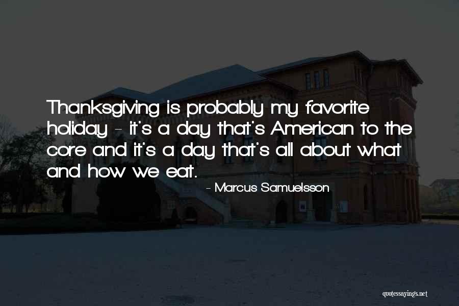 The Best Thanksgiving Day Quotes By Marcus Samuelsson