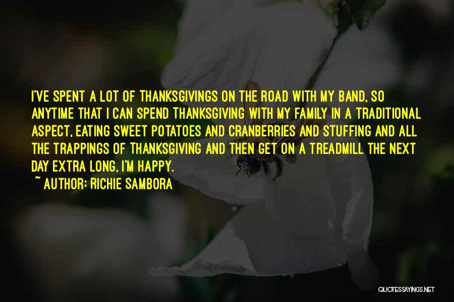 The Best Thanksgiving Day Quotes By Richie Sambora