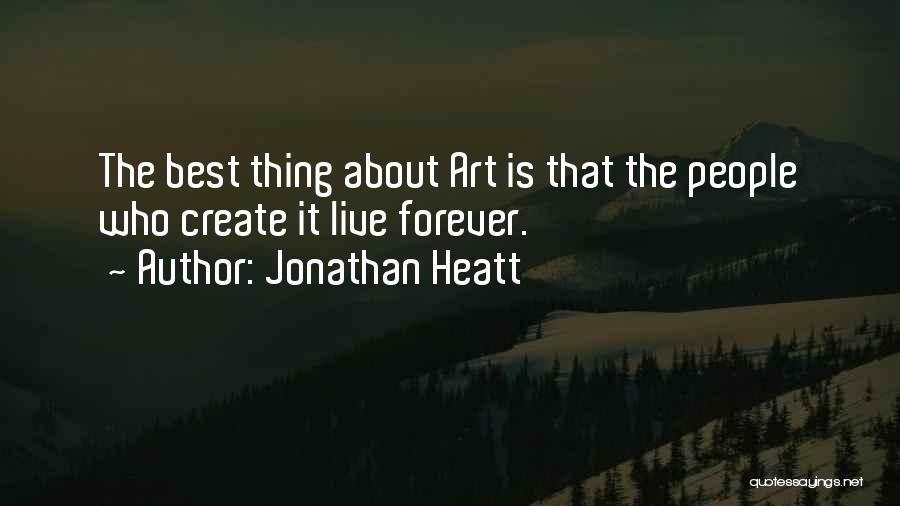 The Best Thing About Music Quotes By Jonathan Heatt