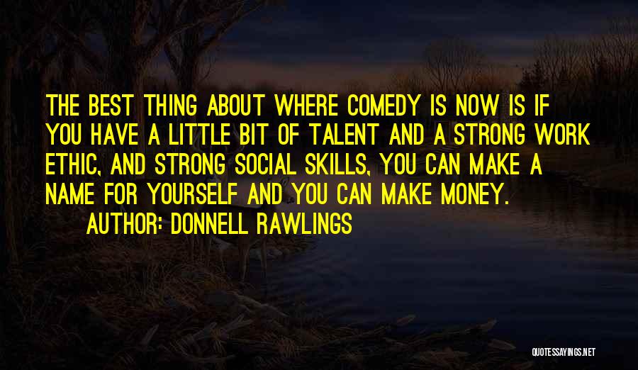 The Best Thing About Quotes By Donnell Rawlings