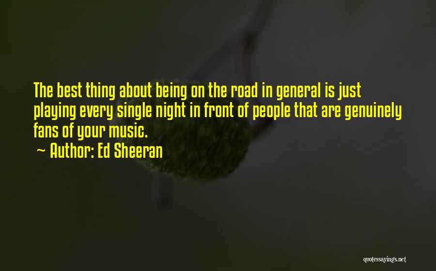 The Best Thing About Quotes By Ed Sheeran