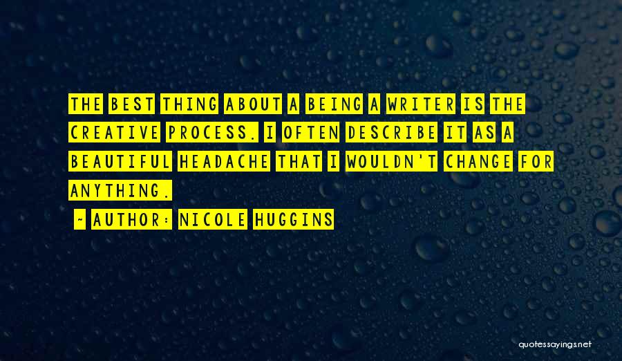 The Best Thing About Quotes By Nicole Huggins