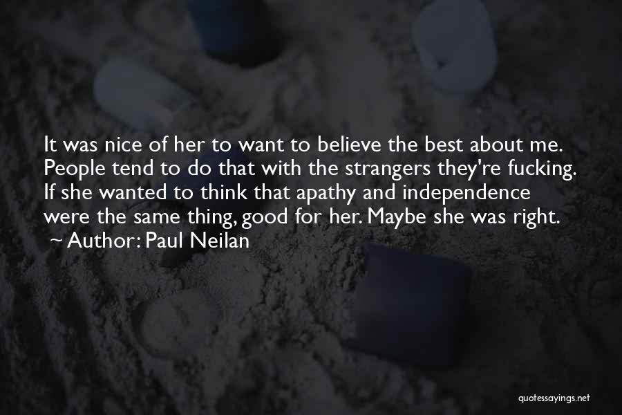The Best Thing About Quotes By Paul Neilan