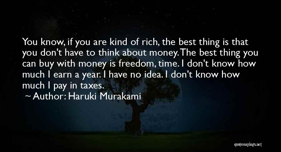 The Best Thing About Time Quotes By Haruki Murakami