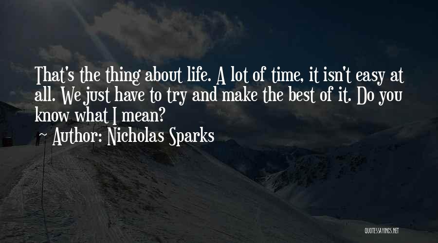 The Best Thing About Time Quotes By Nicholas Sparks