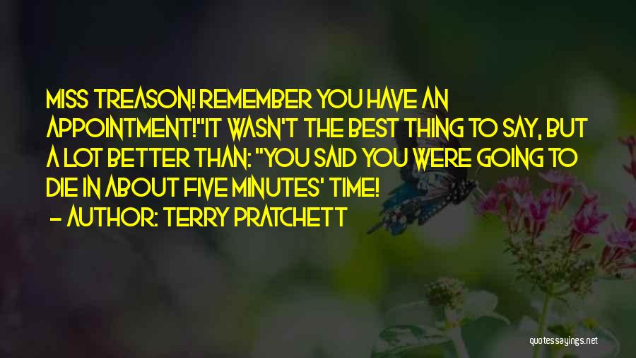 The Best Thing About Time Quotes By Terry Pratchett